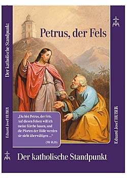 PETRUS DER FELS - Der katholische Standpunkt