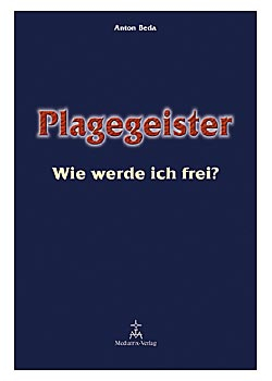 PLAGEGEISTER Wie werde ich frei?