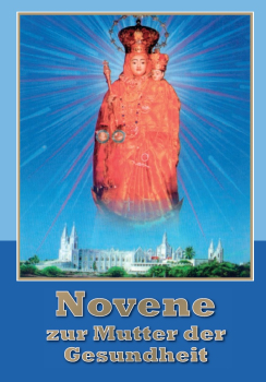 NOVENE ZUR MUTTER DER GESUNDHEIT