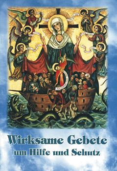 WIRKSAME GEBETE UM HILFE UND SCHUTZ