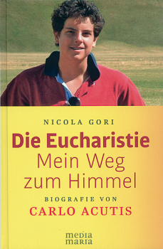 DIE EUCHARISTIE MEIN WEG ZUM HIMMEL