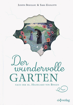 DER WUNDERVOLLE GARTEN