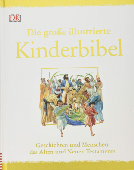 DIE GROßE ILLUSTRIERTE KINDERBIBEL