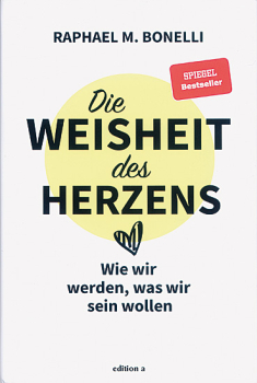 DIE WEISHEIT DES HERZENS