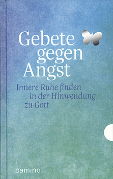 GEBETE GEGEN DIE ANGST