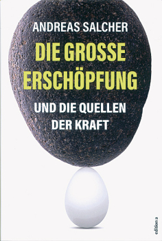 DIE GROSSE ERSCHÖPFUNG UND DIE QUELLEN DER KRAFT
