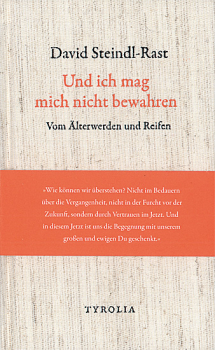 UND ICH MAG MICH NICHT BEWAHREN