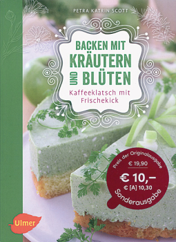 BACKEN MIT KRÄUTERN UND BLÜTEN