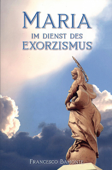 MARIA IM DIENST DES EXORZISMUS