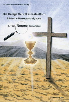 DIE HEILIGE SCHRIFT IN RÄTSELFORM - NT