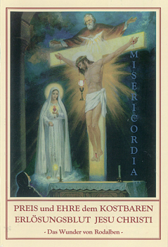 PREIS UND EHRE DEM KOSTBAREN ERLÖSUNGSBLUT JESUS CHRISTUS