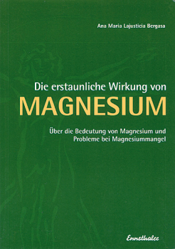 DIE ERSTAUNLICHE WIRKUNG VON MAGNESIUM