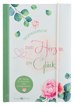 SEGENSWÜNSCHE ZWEI HERZEN EIN GLÜCK