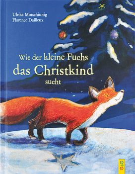 WIE DER KLEINE FUCHS DAS CHRISTKIND SUCHT