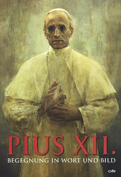 PAPST PIUS XII Begegnung in Wort und Bild