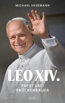 LEO XIV. PAPST UND BRÜCKENBAUER