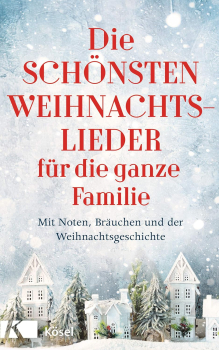 DIE SCHÖNSTEN WEIHNACHTSLIEDER FÜR DIE GANZE FAMILIE