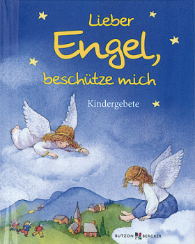 LIEBER ENGEL BESCHÜTZE MICH