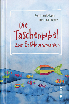 DIE TASCHENBIBEL ZUR ERSTKOMMUNION