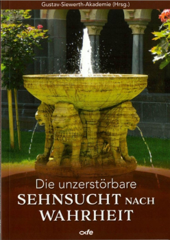 DIE UNZERSTÖRBARE SEHNSUCHT NACH WAHRHEIT