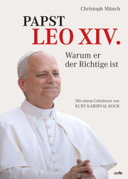 PAPST LEO XIV.- Warum er der Richtige ist