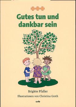 GUTES TUN UND DANKBAR SEIN