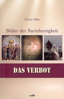 DAS VERBOT Bilder der Barmherzigkeit