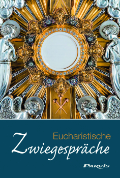 EUCHARISTISCHE ZWIEGESPRÄCHE