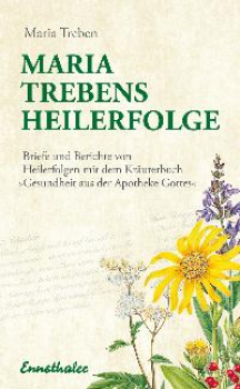 MARIA TREBENS HEILERFOLGE