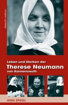 LEBEN UND STERBEN DER THERESE NEUMANN