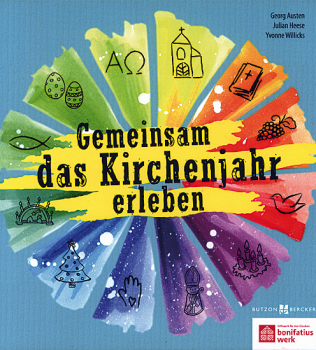 GEMEINSAM DAS KIRCHENJAHR ERLEBEN