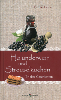 HOLUNDERWEIN UND STREUSELKUCHEN