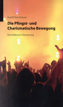 DIE PFINGST- UND CHARISMATISCHE BEWEGUNG