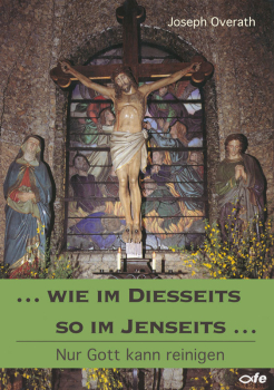 WIE IM DIESSEITS SO IM JENSEITS