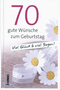 70 GUTE WÜNSCHE ZUM GEBURTSTAG