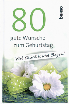 80 GUTE WÜNSCHE ZUM GEBURTSTAG