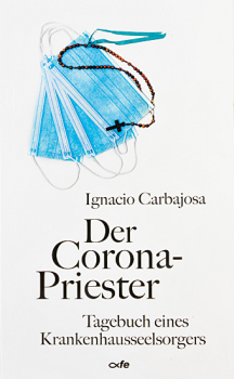 DER CORONAPRIESTER Tagebuch eines Krankenhausseelsorgers