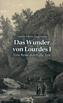 DAS WUNDER VON LOURDES  BAND 1