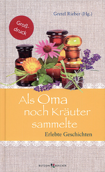 ALS OMA NOCH KRÄUTER SAMMELTE