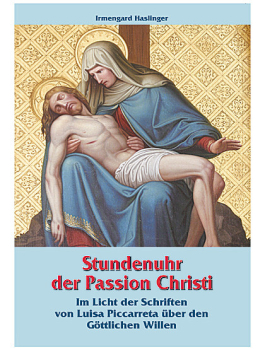 DIE STUNDENUHR DER PASSION CHRISTI