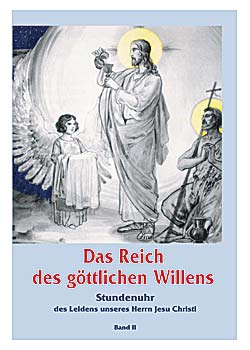 DAS REICH DES GÖTTLICHEN WILLENS BAND II