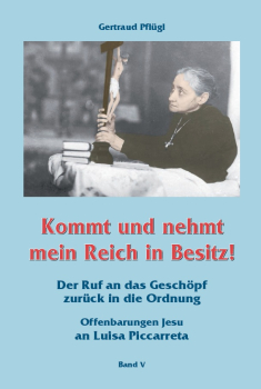 KOMMT UND NEHMT MEIN REICH IN BESITZ Band 5
