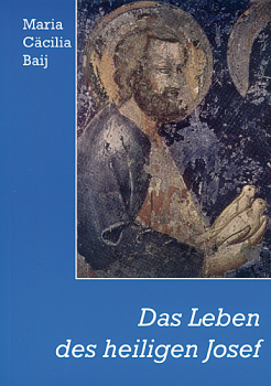 DAS LEBEN DES HEILIGEN JOSEF