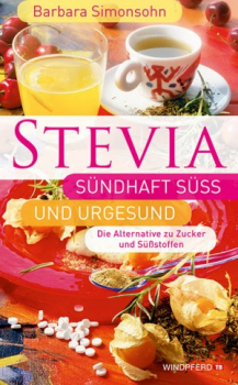 STEVIA SÜNDHAFT SÜSS UND URGESUND