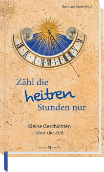 ZÄHL DIE HEITEREN STUNDEN NUR