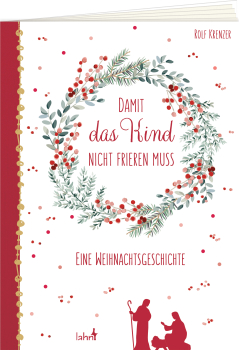 DAMIT DAS KIND NICHT FRIEREN MUSS