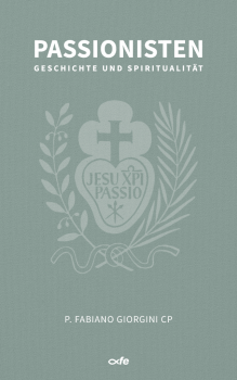 PASSIONISTEN Geschichte und Spiritualität