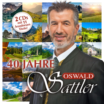 40 JAHRE  OSWALD SATTLER