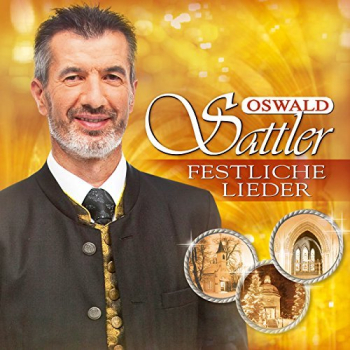 FESTLICHE LIEDER OSWALD SATTLER