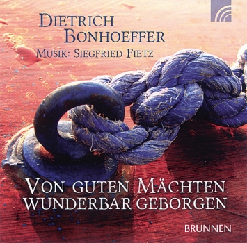 VON GUTEN MÄCHTEN WUNDERBAR GEBORGEN